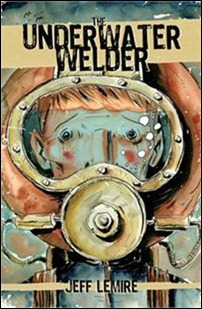 The Underwater Welder by Jeff Lemire