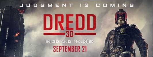 Dredd 3D - September 21st, 2012
