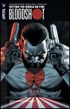 BLOODSHOT VOL. 1: SETTING THE WORLD ON FIRE TPB 